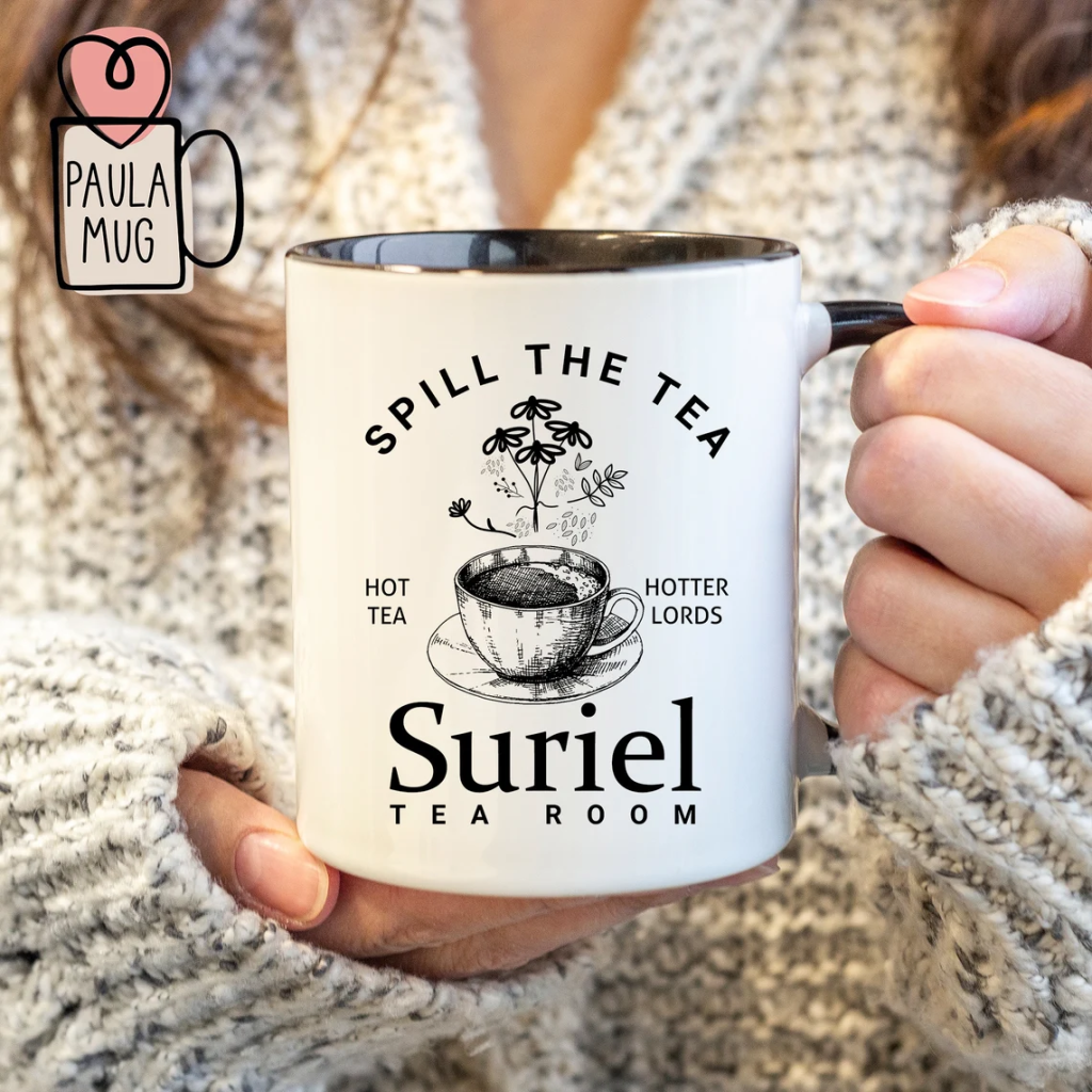 Spill The Tea Mug, Funny Mug, Best Friend Mug, Office Mug, Coworker Mug, Suriel Mug, ACOTAR Mug Merch; birthday and christmas and holiday gift ideas for ACOTAR lovers