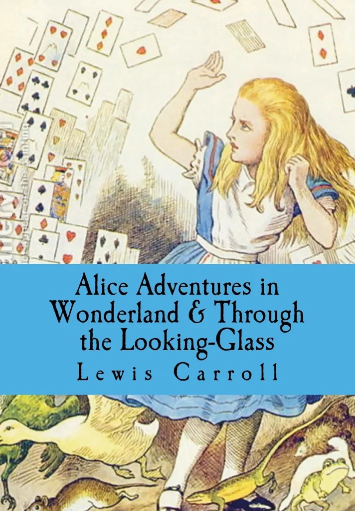 Alice's Adventures in Wonderland  / Through the Looking Glass by lewis Carroll book cover; The Best Books Ever blog