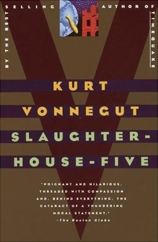 Slaughterhouse-Five by kurt Vonnegut Jr book cover; The Best Books Ever blog