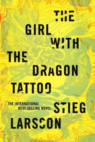 The Girl With the Dragon Tattoo (millenium, #1) by Stieg Larsson book cover; The Best Books Ever blog