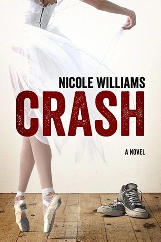 Crash (Crash, #1) by Nicole Williams romance book cover; best book boyfriends of all time book blog