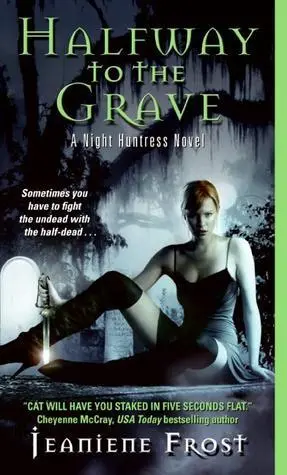 Halfway to the Grave (Night Huntress, #1) by Jeaniene Frost romance book cover; best book boyfriends of all time book blog