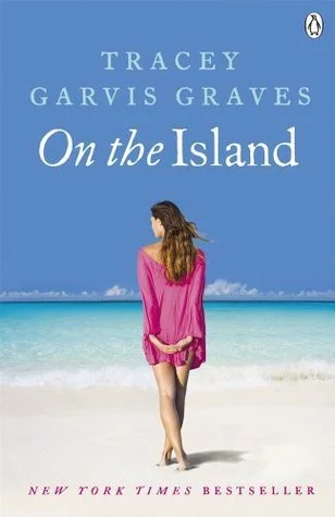 On the Island (On the Island, #1) by Tracey Garvis Graves romance book cover; best book boyfriends of all time book blog