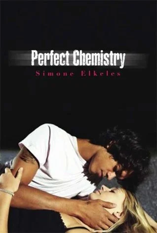 Perfect Chemistry (Perfect Chemistry, #1) by Simone Elkeles romance book cover; best book boyfriends of all time book blog