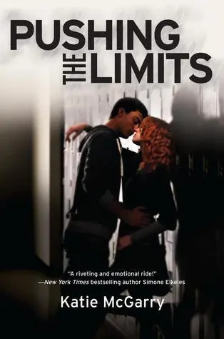 Pushing the Limits (Pushing the Limits, #1) by Katie McGarry romance book cover; best book boyfrinds of all time book blog