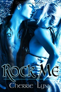 Rock Me (Ross Siblings, #2) by Cherrie Lynn romance book cover; best book boyfriends of all time book blog