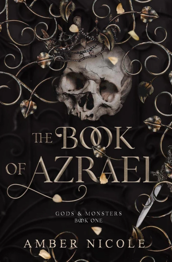 The Book of Azrael (Gods and Monsters, #1) by Amber V. Nicole book cover; great spicy romantasy romance fantasy book recs by indie author book blog