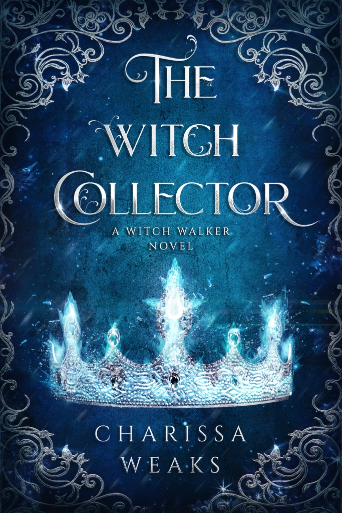 The Witch Collector (Witch Walker, #1) by Charissa Weaks book cover; best romance fantasy spicy smut romantasy book recommendations by indie self-published authors book blog